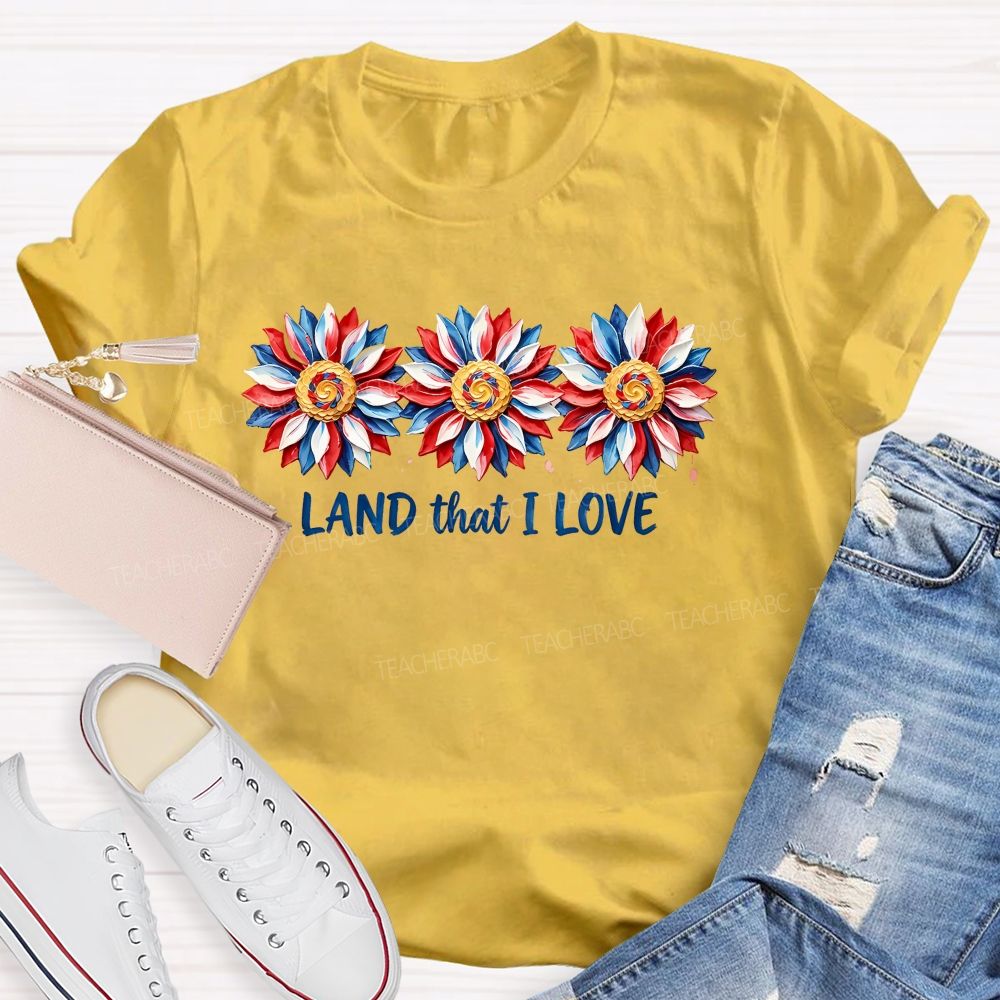 Land That I Love Graphic  Teacher T-shirt