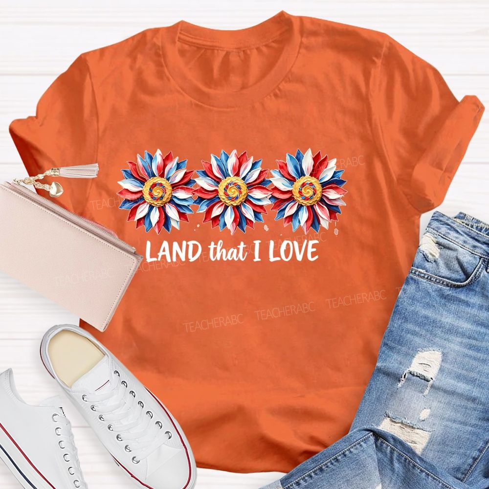 Land That I Love Graphic  Teacher T-shirt