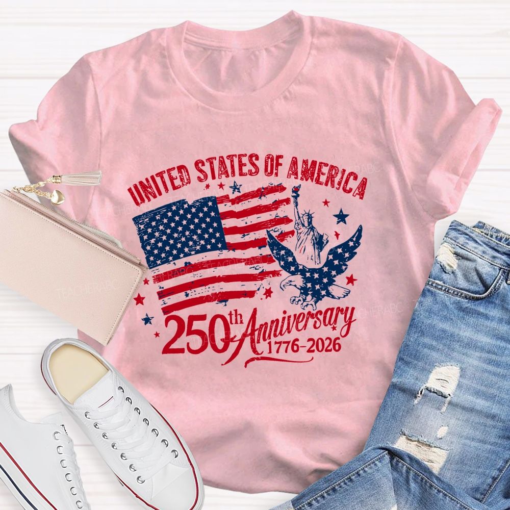 United States Of America 250th Anniversary 1776-2026 Teacher T-shirt