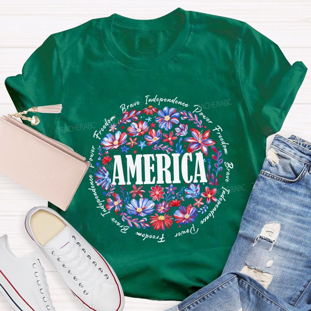 America Freedom Independence Brave Teacher T-shirt