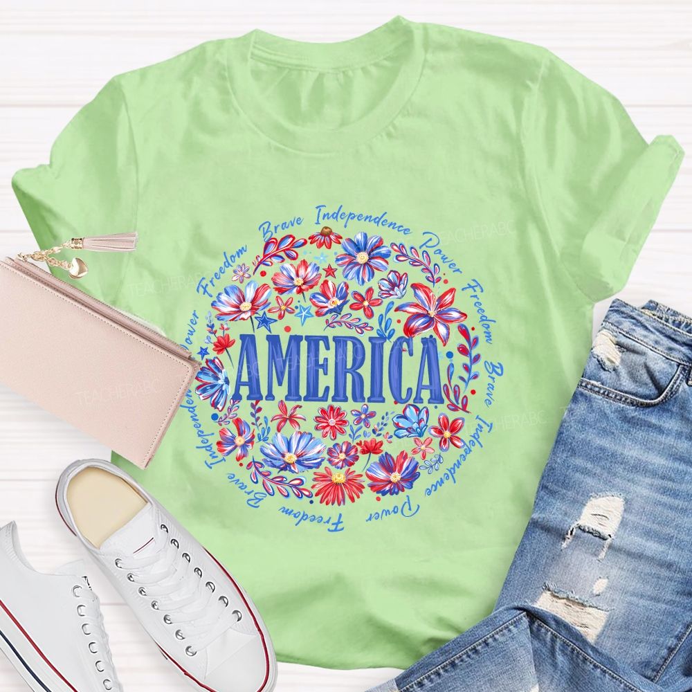 America Freedom Independence Brave Teacher T-shirt