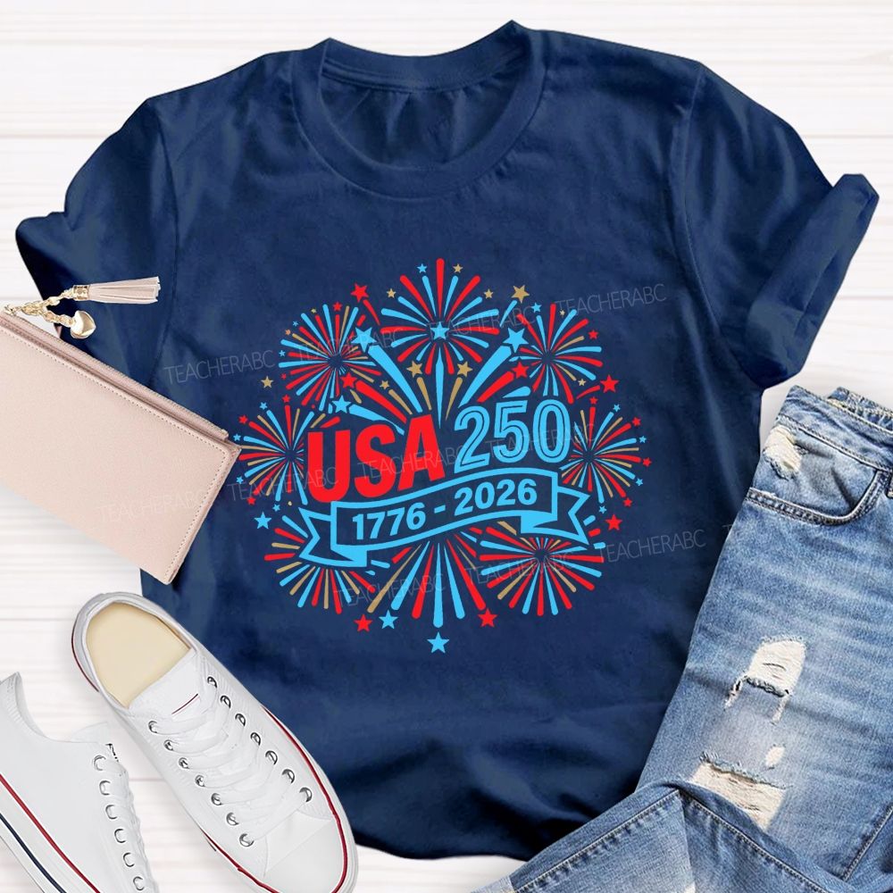 Usa 250 Celebrating 250 Years Of Freedom Teacher T-shirt