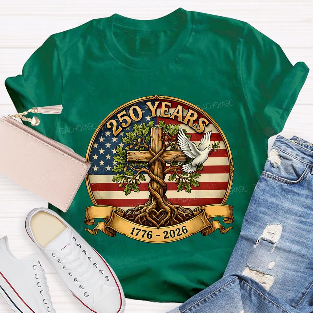 250 Years Of Faith Freedom And America Teacher T-shirt