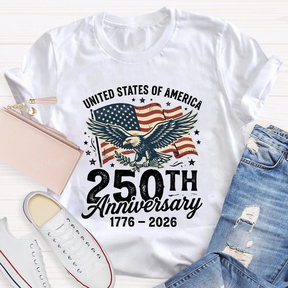 United States 250th Anniversary Proud And Free Since 1776 Teacher T-shirt