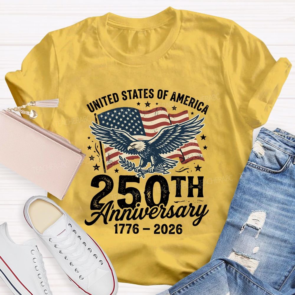 United States 250th Anniversary Proud And Free Since 1776 Teacher T-shirt