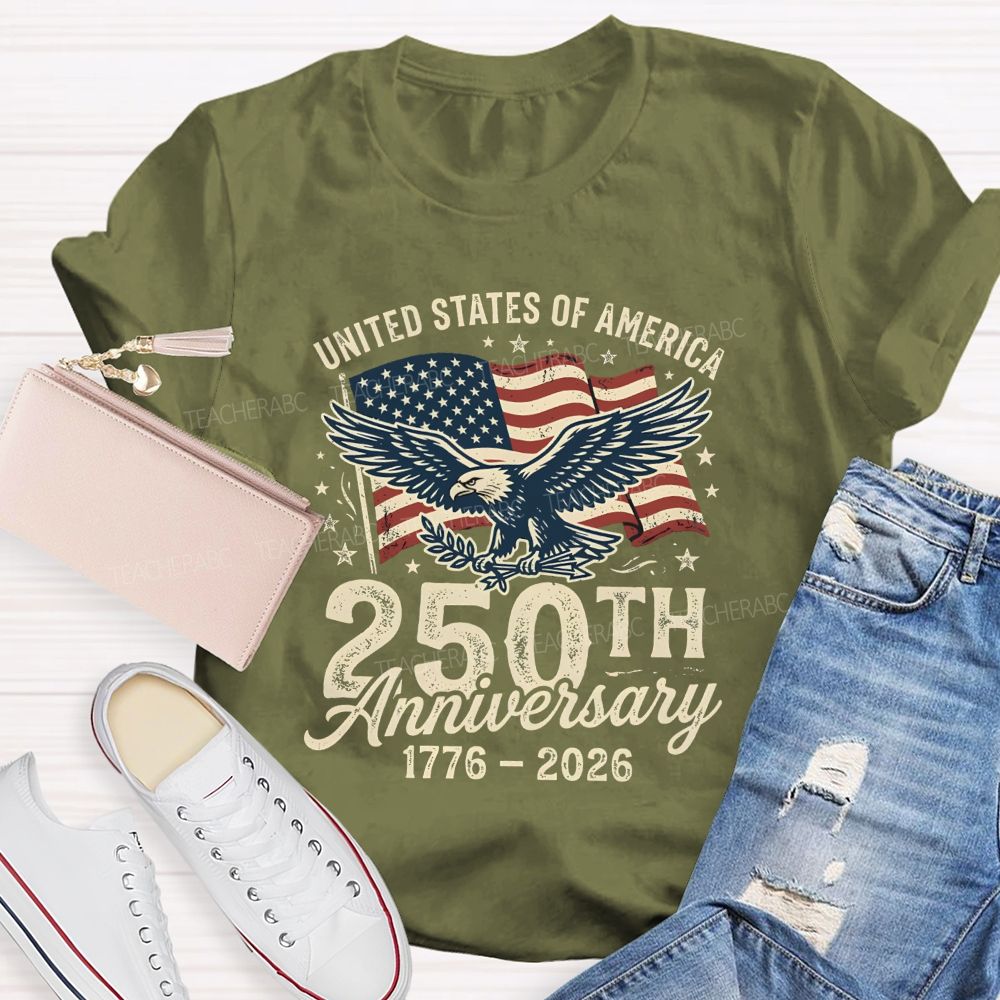 United States 250th Anniversary Proud And Free Since 1776 Teacher T-shirt
