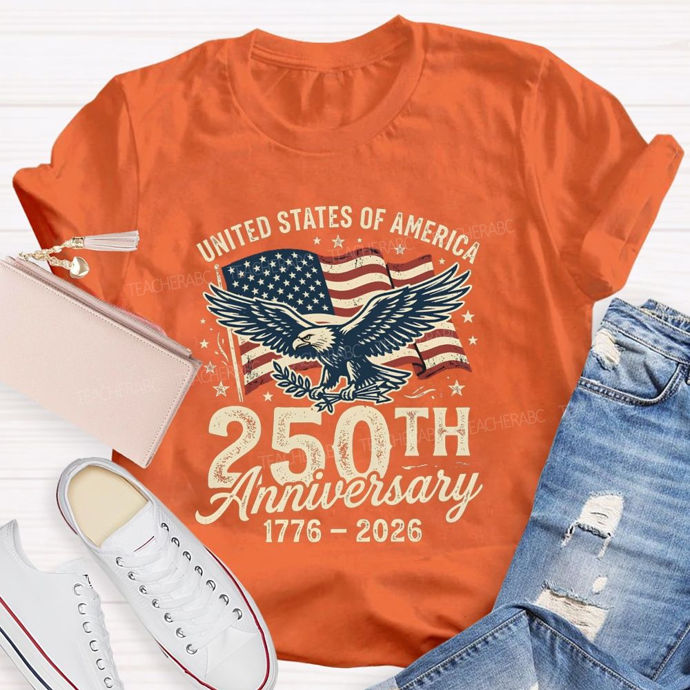 United States 250th Anniversary Proud And Free Since 1776 Teacher T-shirt