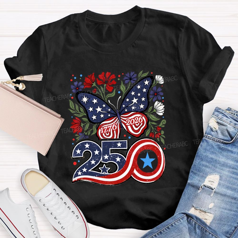 America 250 From 1776 To 2026 We Bloom Free Teacher T-shirt