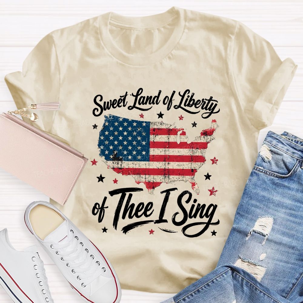 Sweet Land Of Liberty Of Thee I Sing Teacher T-shirt