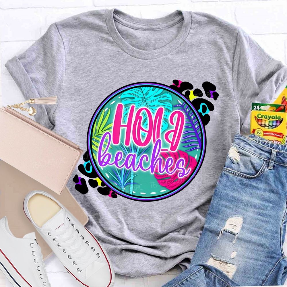 Hola Beaches Graphic  Teacher T-shirt