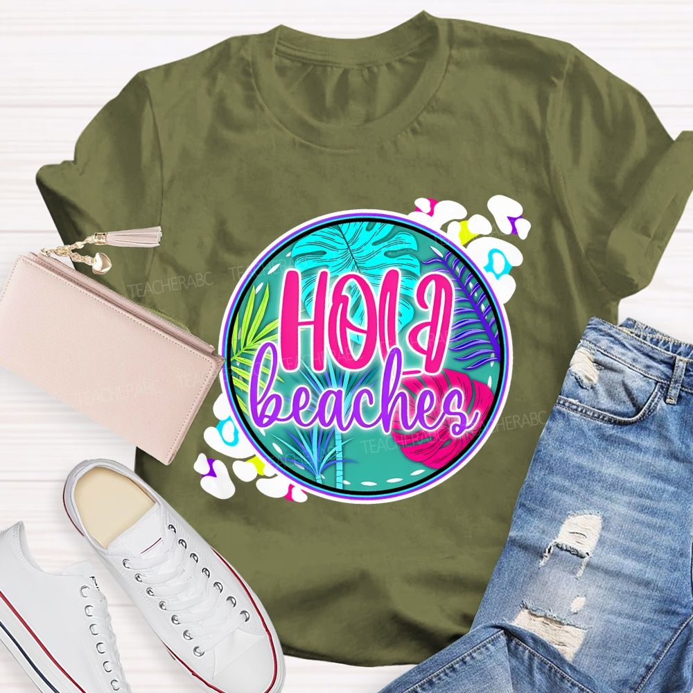 Hola Beaches Graphic  Teacher T-shirt