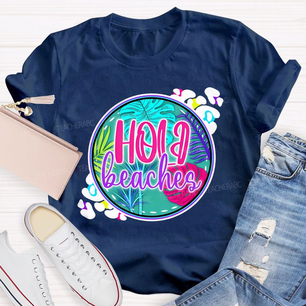 Hola Beaches Graphic  Teacher T-shirt