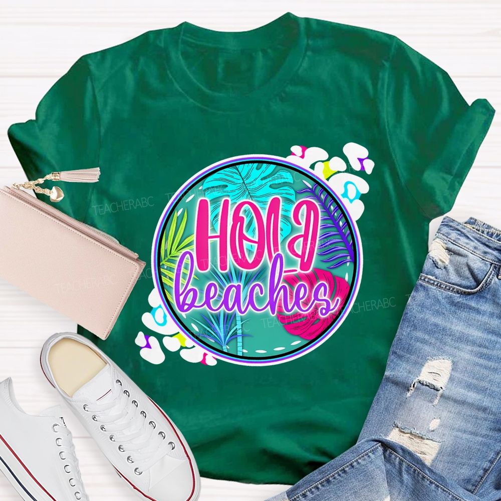 Hola Beaches Graphic  Teacher T-shirt
