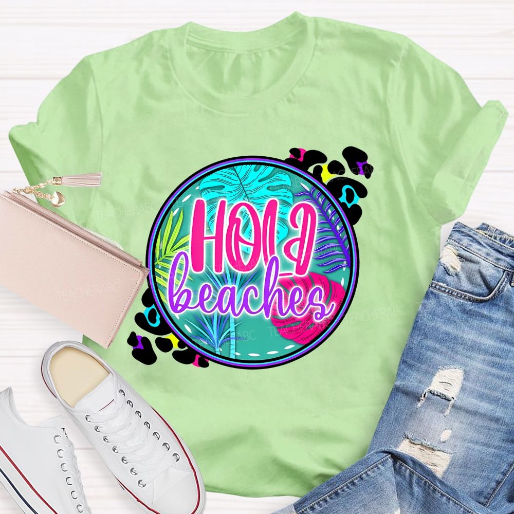 Hola Beaches Graphic  Teacher T-shirt