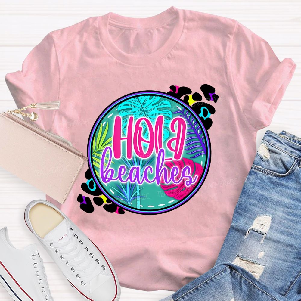 Hola Beaches Graphic  Teacher T-shirt