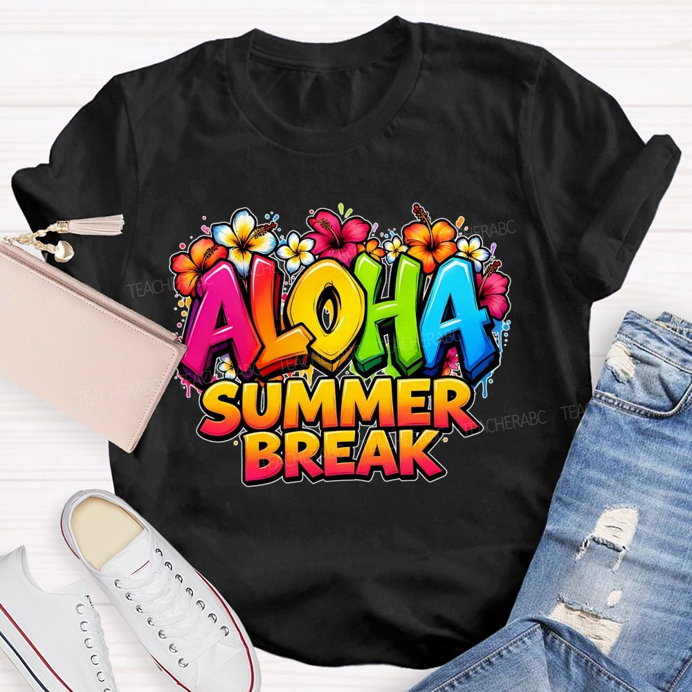 Aloha Summer Break  Teacher T-shirt