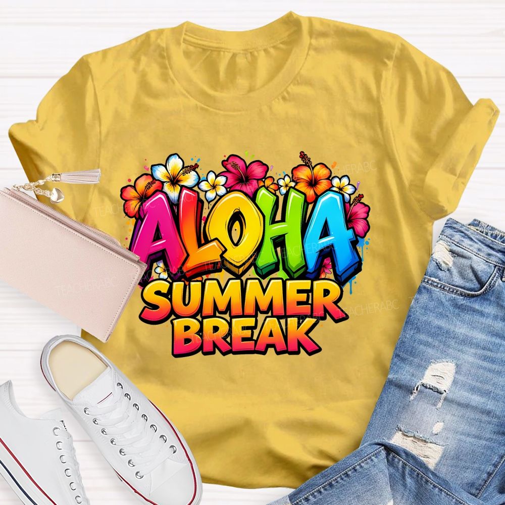 Aloha Summer Break  Teacher T-shirt