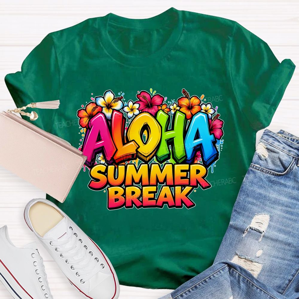 Aloha Summer Break  Teacher T-shirt
