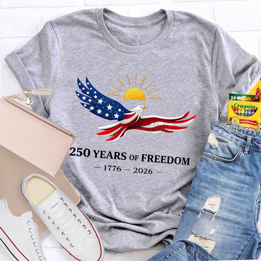 Soaring Free 250 Years Of American Freedom 1776-2026 Teacher T-shirt