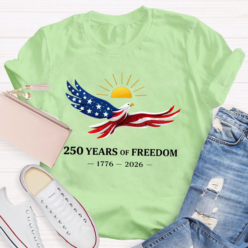 Soaring Free 250 Years Of American Freedom 1776-2026 Teacher T-shirt