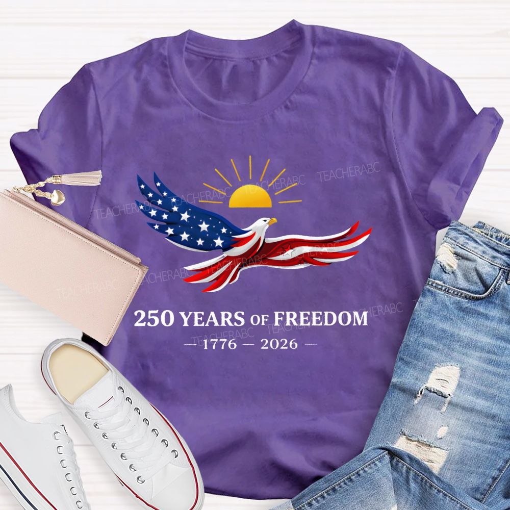 Soaring Free 250 Years Of American Freedom 1776-2026 Teacher T-shirt