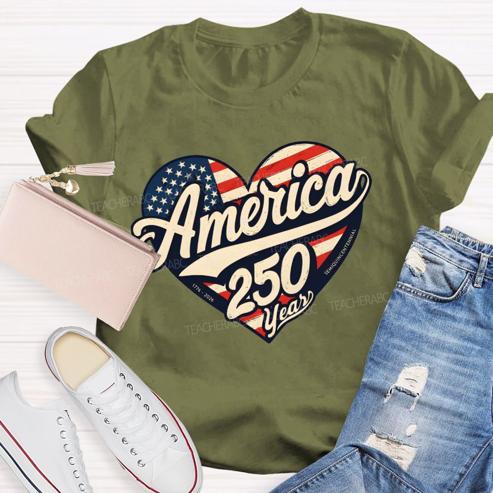 America 250 Years With All Our Hearts Teacher T-shirt
