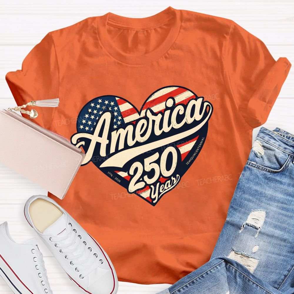 America 250 Years With All Our Hearts Teacher T-shirt