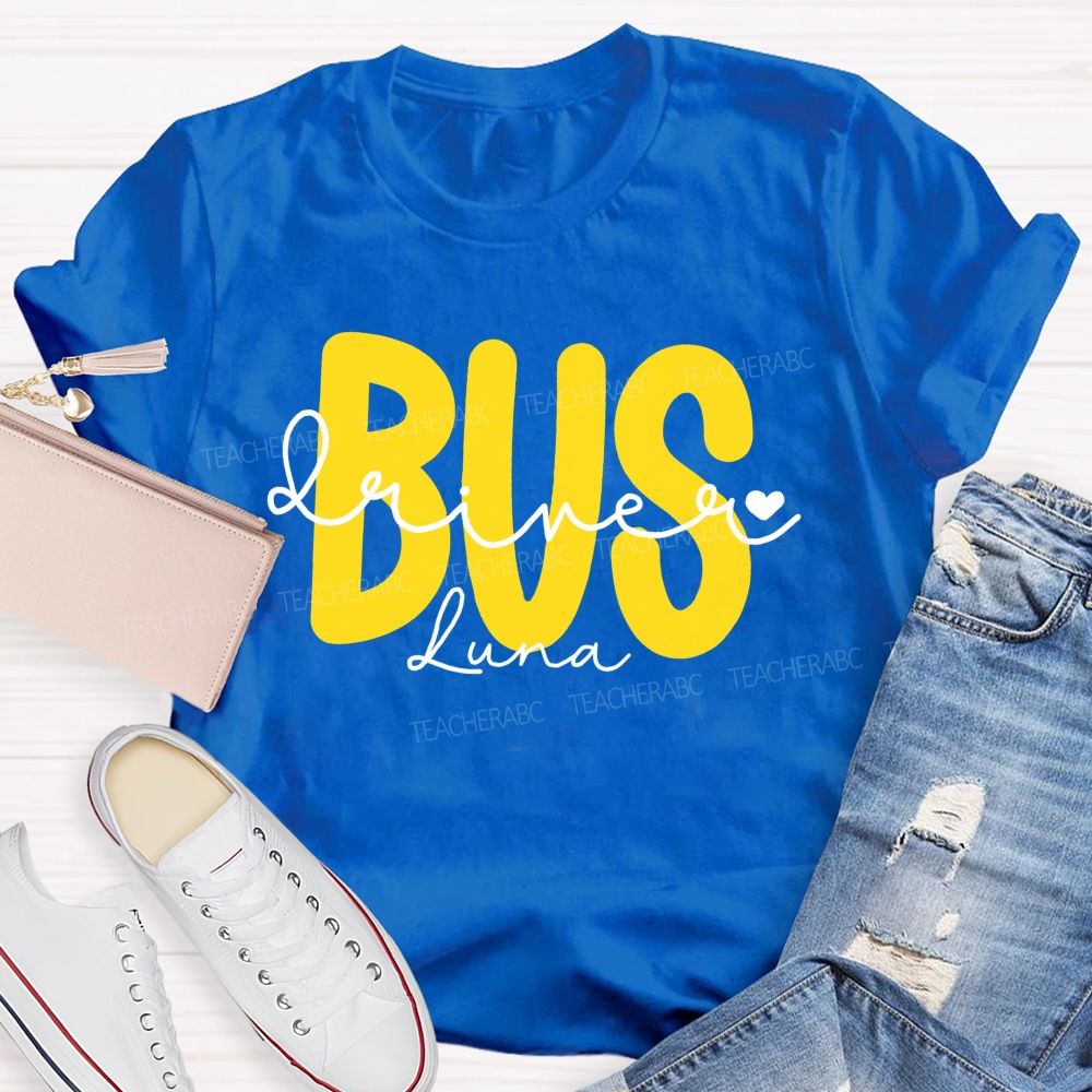 Personalized Name  Bus Driver  Letters Graphic  Teacher T-shirt