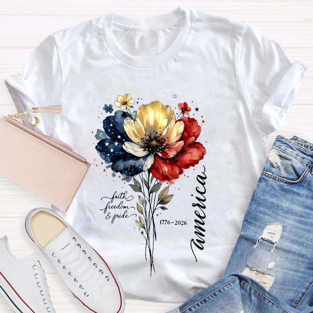 Faith  Freedom  Pride America  Flowers Graphics  Teacher T-shirt