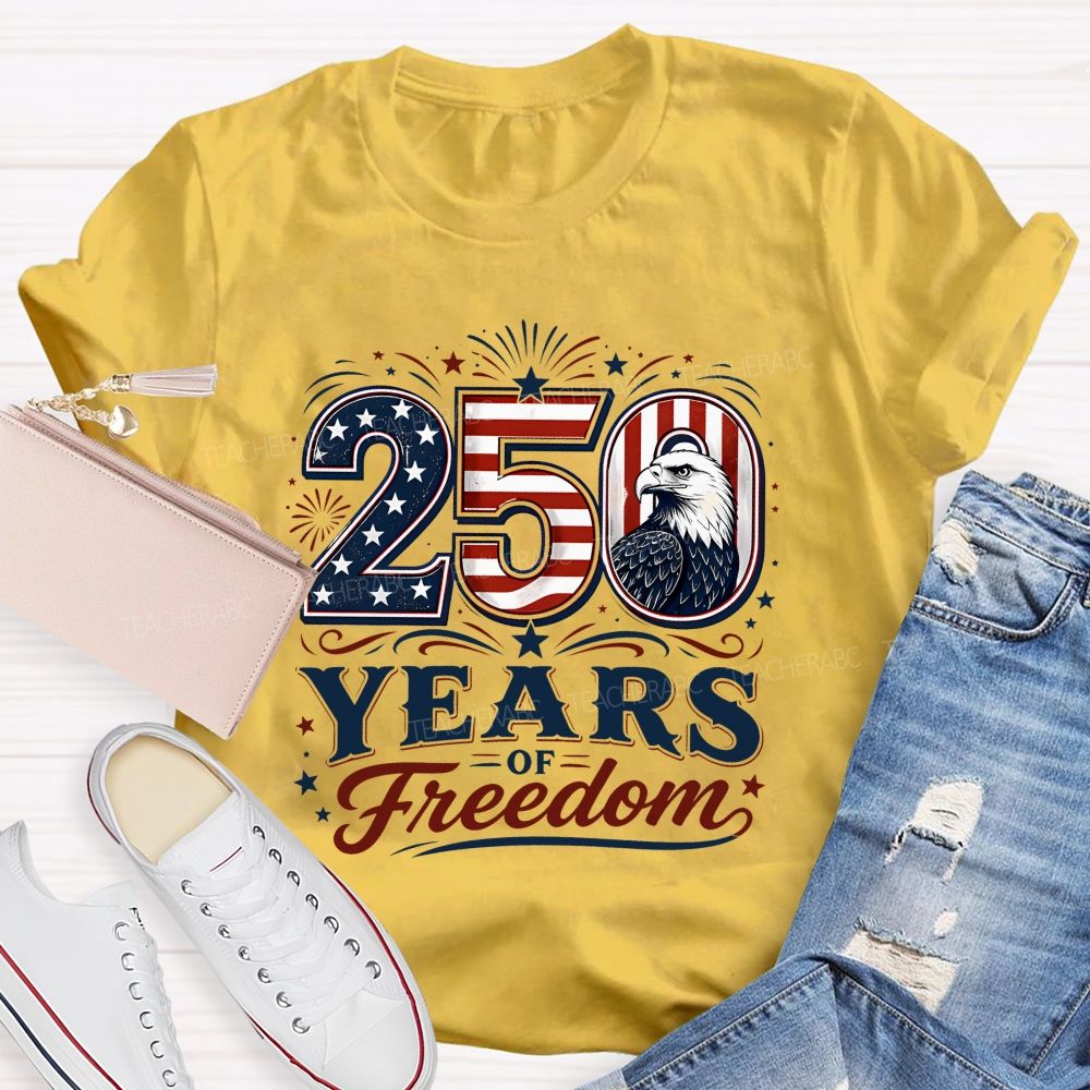 250 Years Of Freedom America 1776-2026 Teacher T-shirt