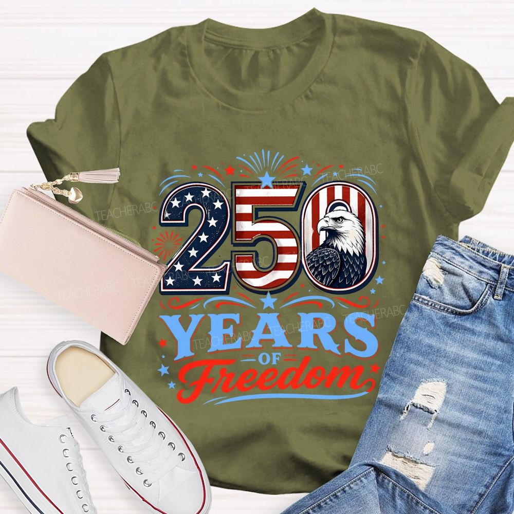 250 Years Of Freedom America 1776-2026 Teacher T-shirt