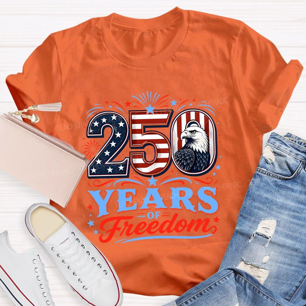250 Years Of Freedom America 1776-2026 Teacher T-shirt
