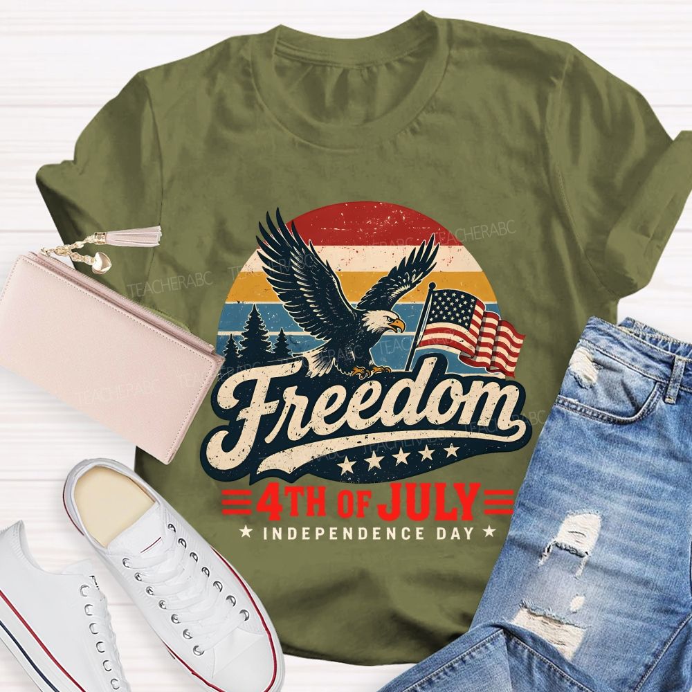 Freedom 4th Of July 2026 Happy Independence Day Teacher T-shirt