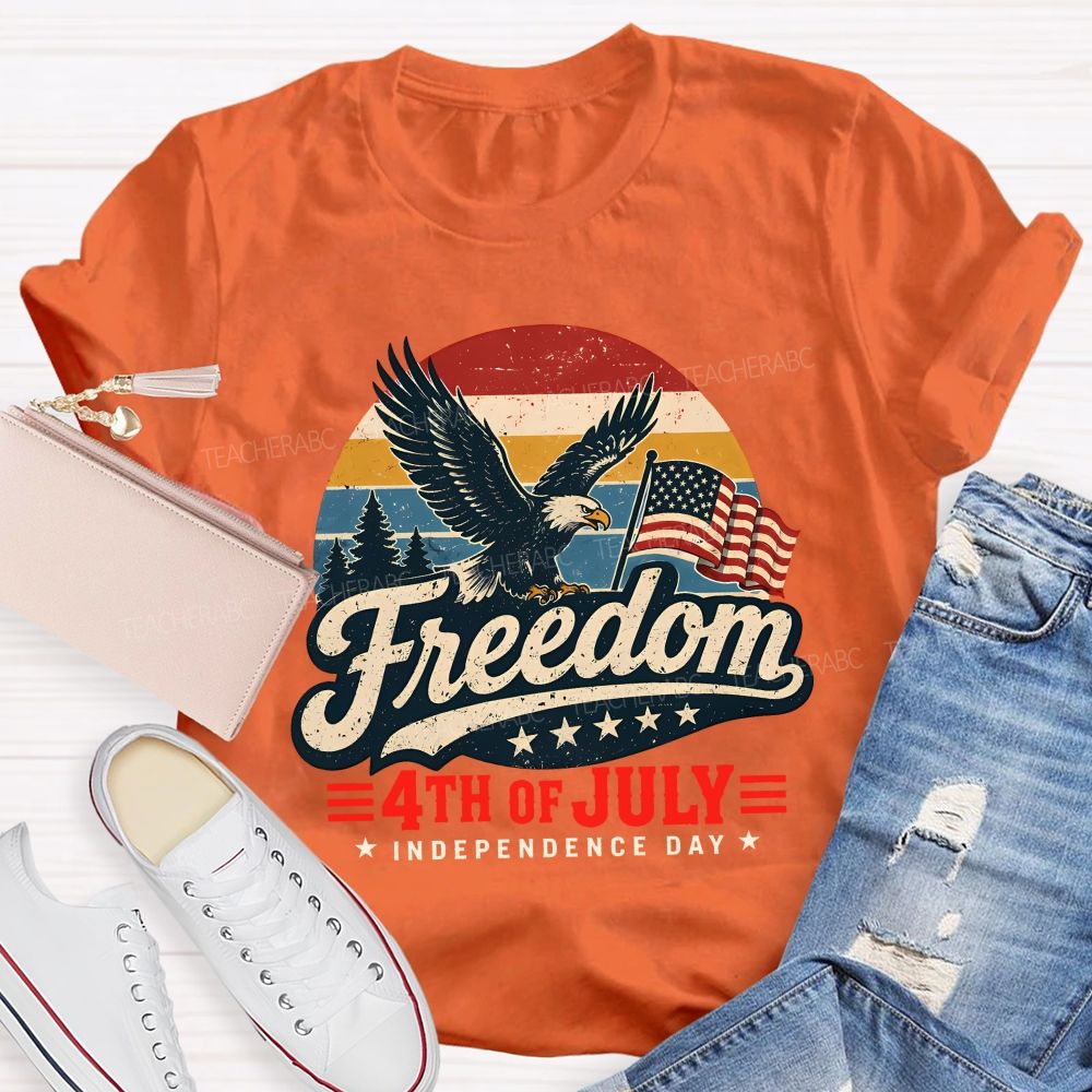 Freedom 4th Of July 2026 Happy Independence Day Teacher T-shirt