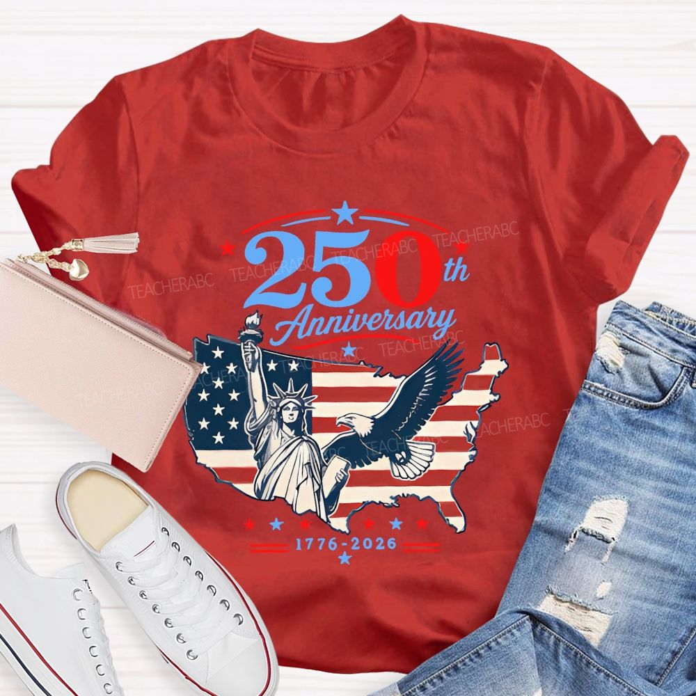 250th Anniversary Liberty And Pride 1776-2026 Teacher T-shirt