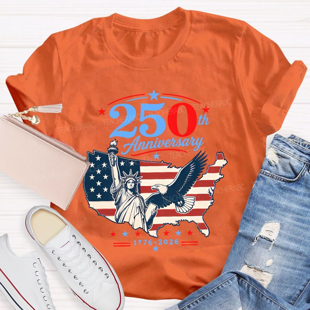 250th Anniversary Liberty And Pride 1776-2026 Teacher T-shirt