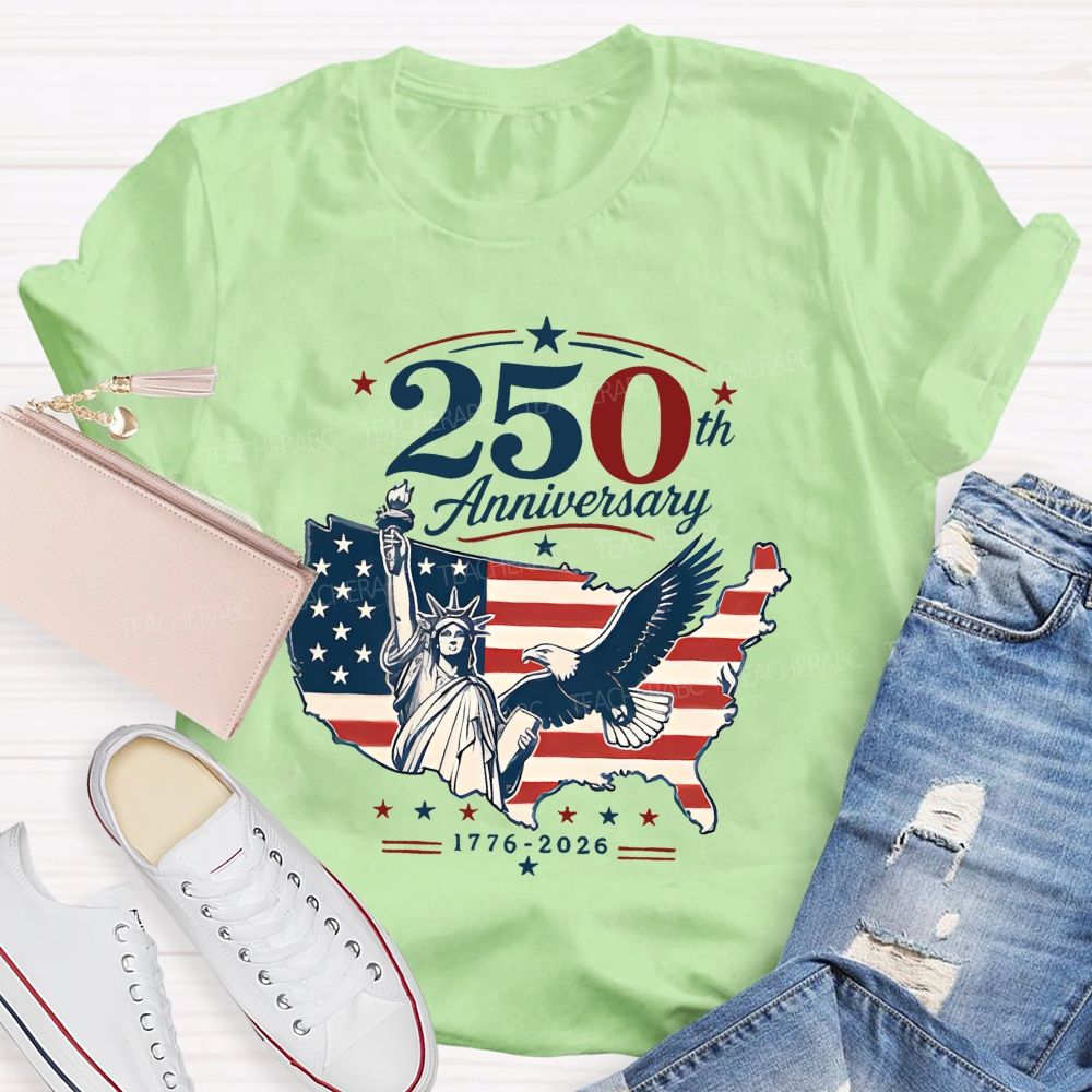 250th Anniversary Liberty And Pride 1776-2026 Teacher T-shirt