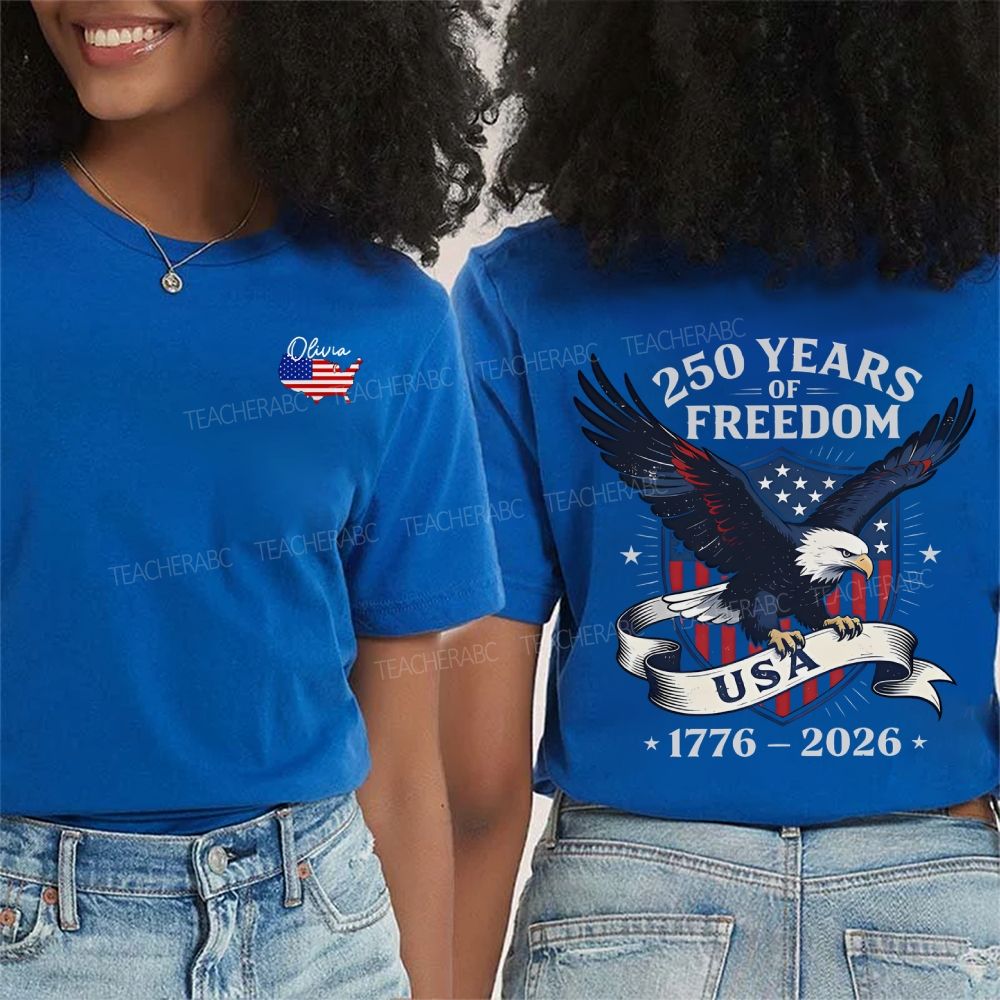 Personalized Name 250 Years Of Freedom Usa 1776-2026 Double Printed T-shirt