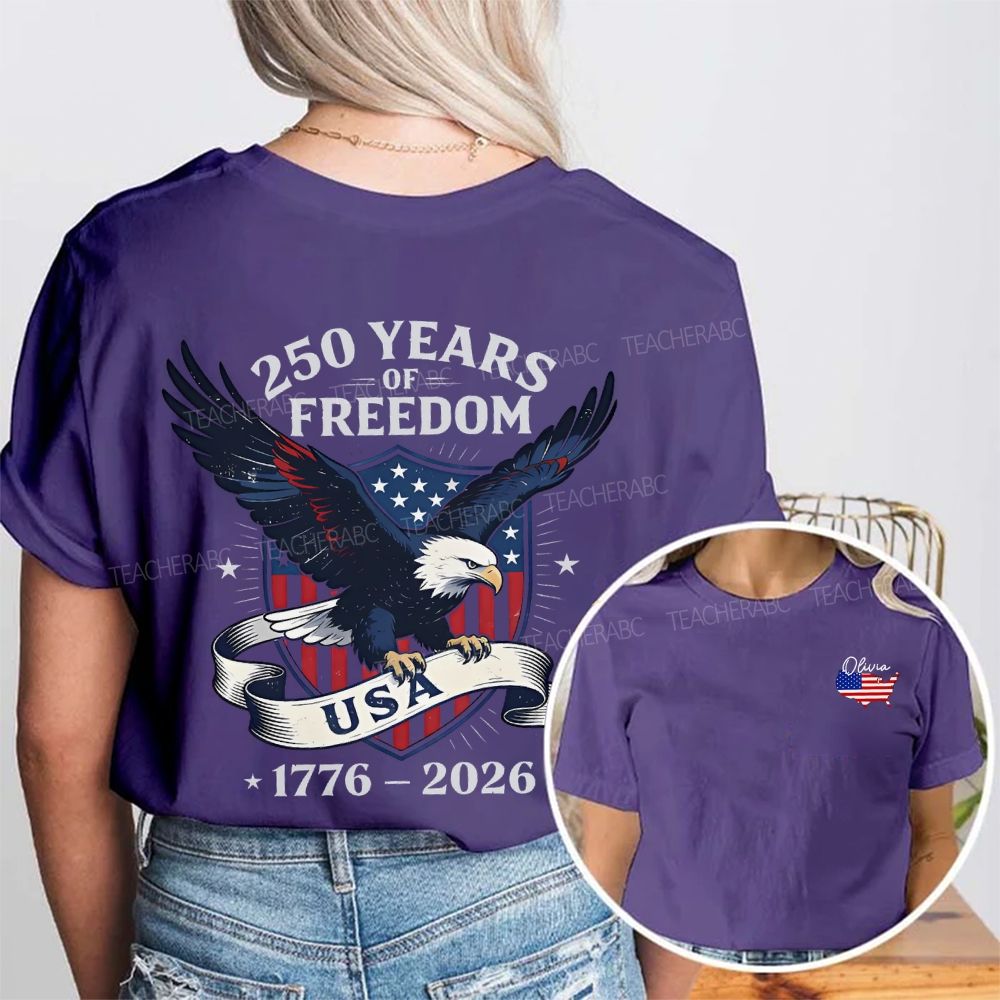 Personalized Name 250 Years Of Freedom Usa 1776-2026 Double Printed T-shirt