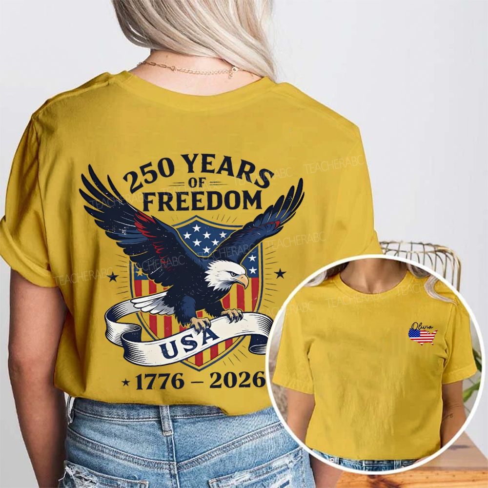 Personalized Name 250 Years Of Freedom Usa 1776-2026 Double Printed T-shirt
