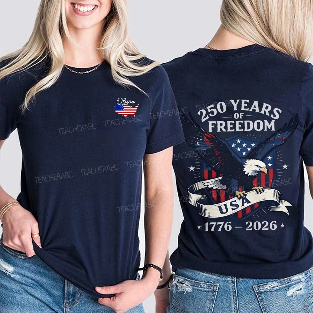 Personalized Name 250 Years Of Freedom Usa 1776-2026 Double Printed T-shirt