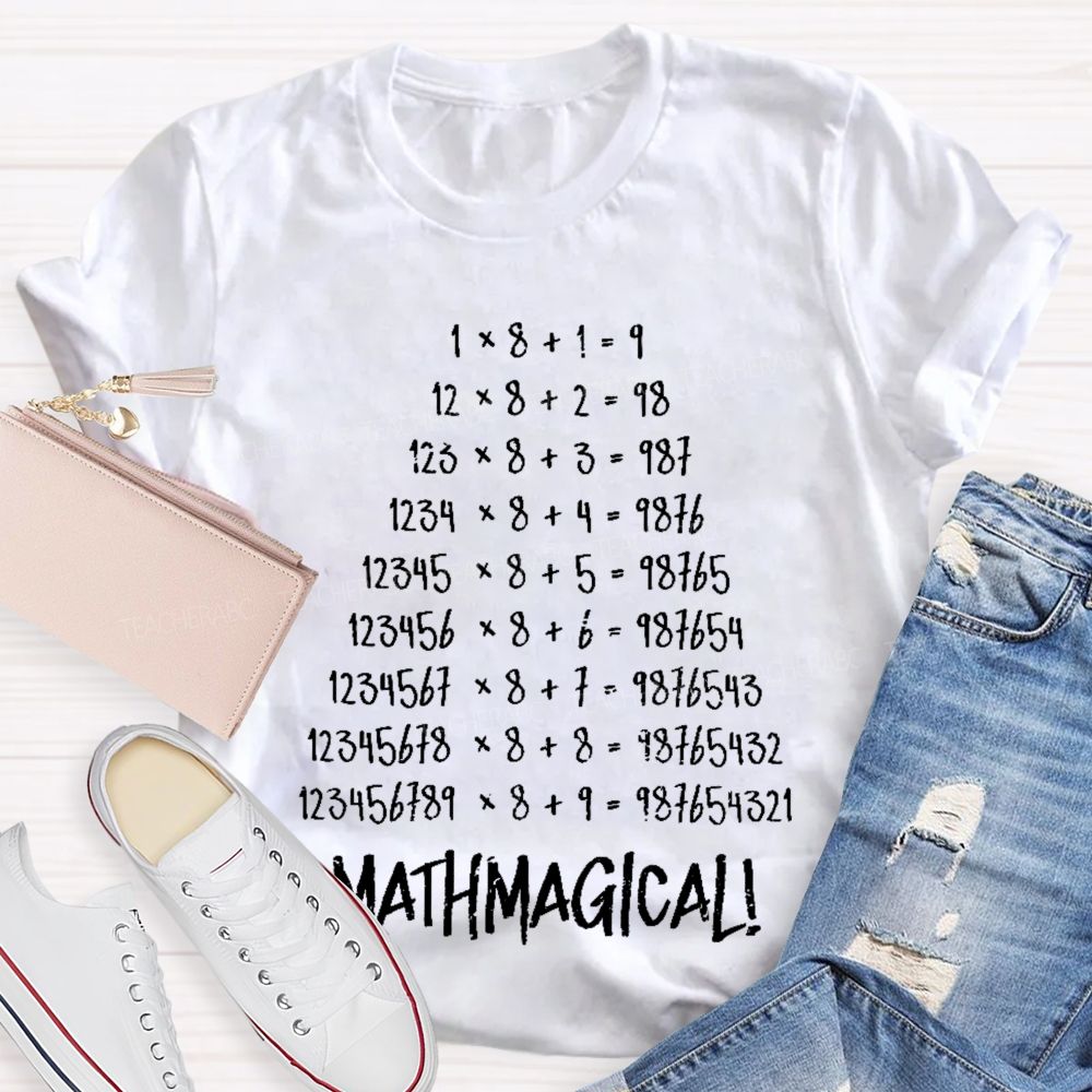 Mathmagical   Teacher T-shirt