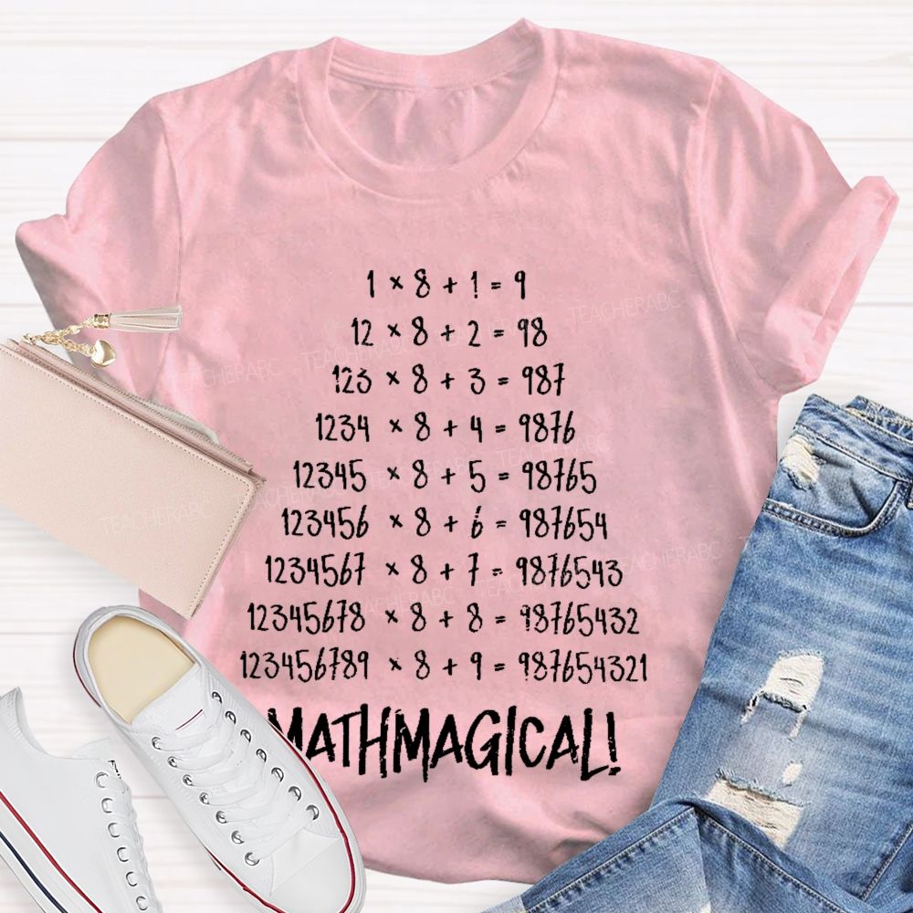 Mathmagical   Teacher T-shirt