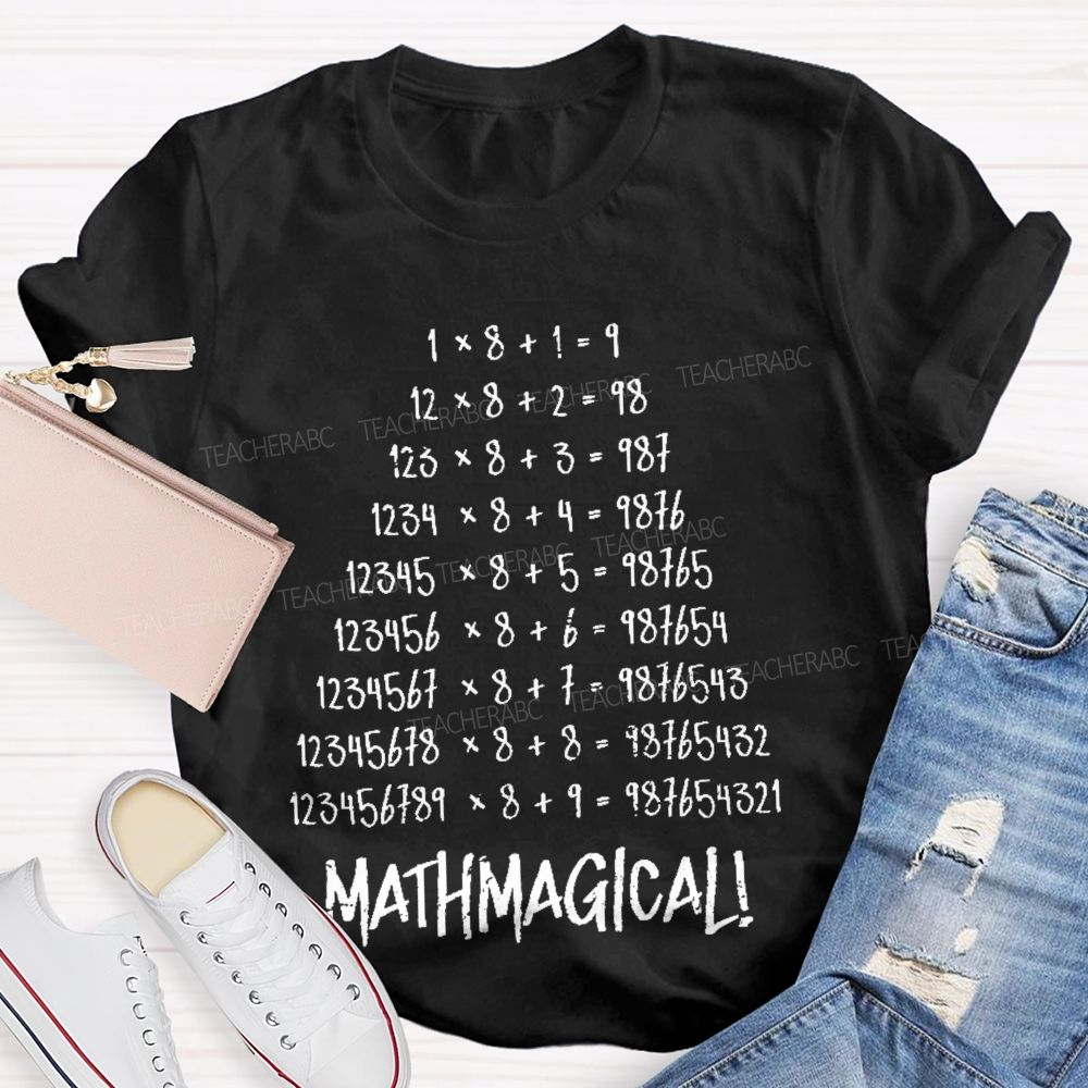 Mathmagical   Teacher T-shirt