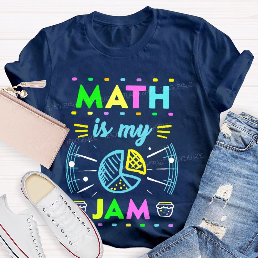 Math Is My Jam Colorful Pattern  Teacher T-shirt