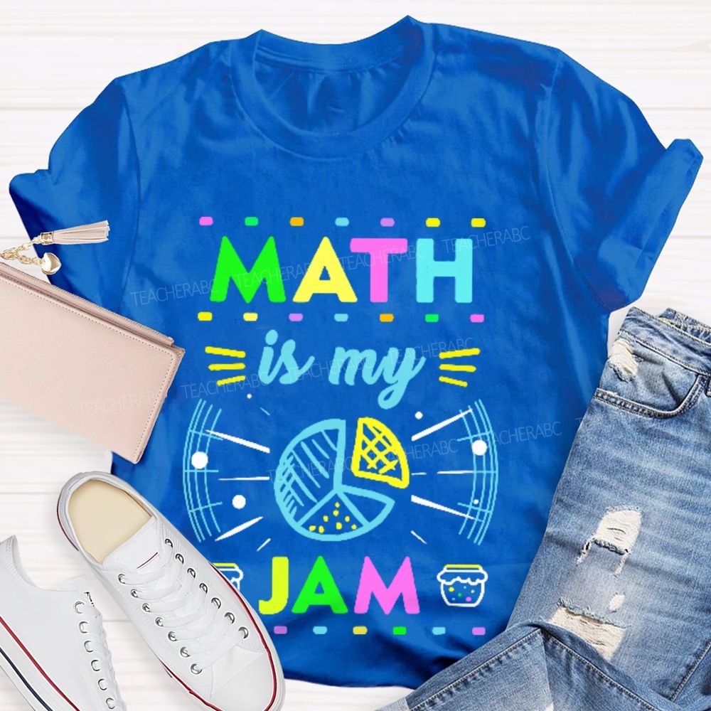 Math Is My Jam Colorful Pattern  Teacher T-shirt