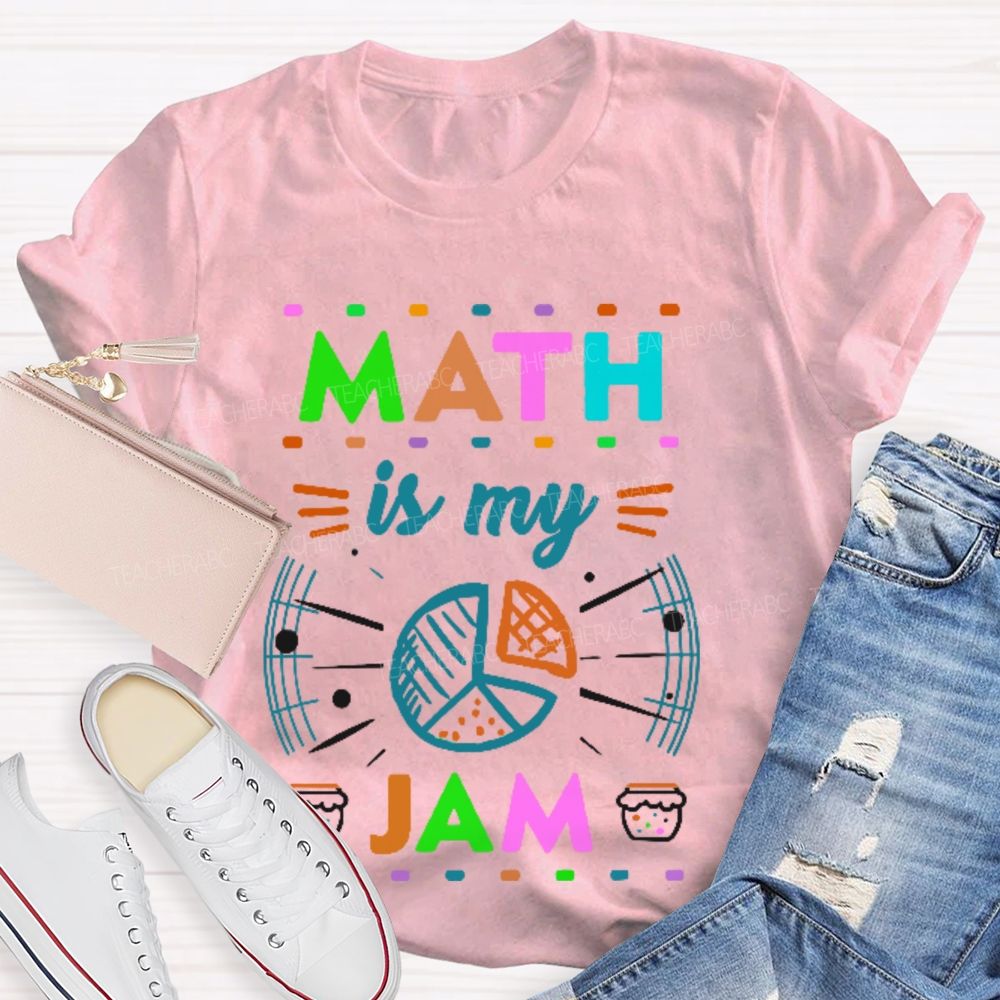 Math Is My Jam Colorful Pattern  Teacher T-shirt