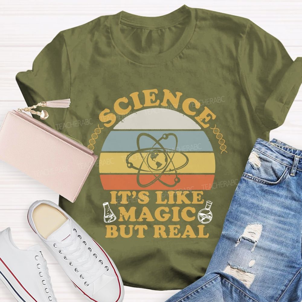 Science It'S Like Magic But Real Teacher T-shirt