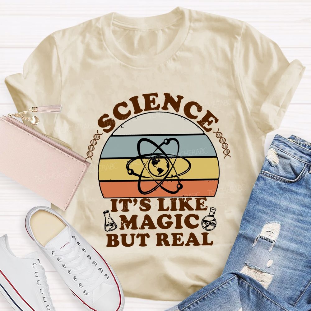 Science It'S Like Magic But Real Teacher T-shirt