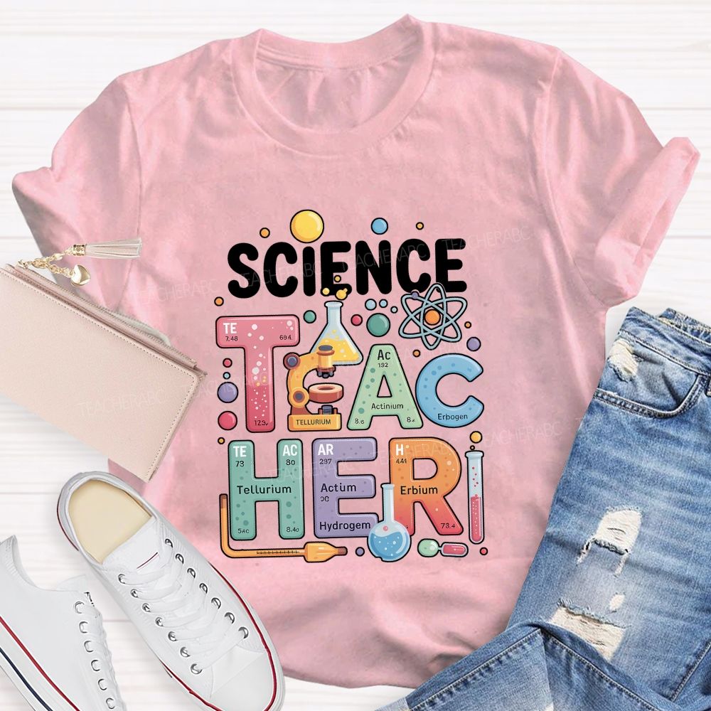 Science Teacher Where Every Lesson Is An Experiment Teacher T-shirt
